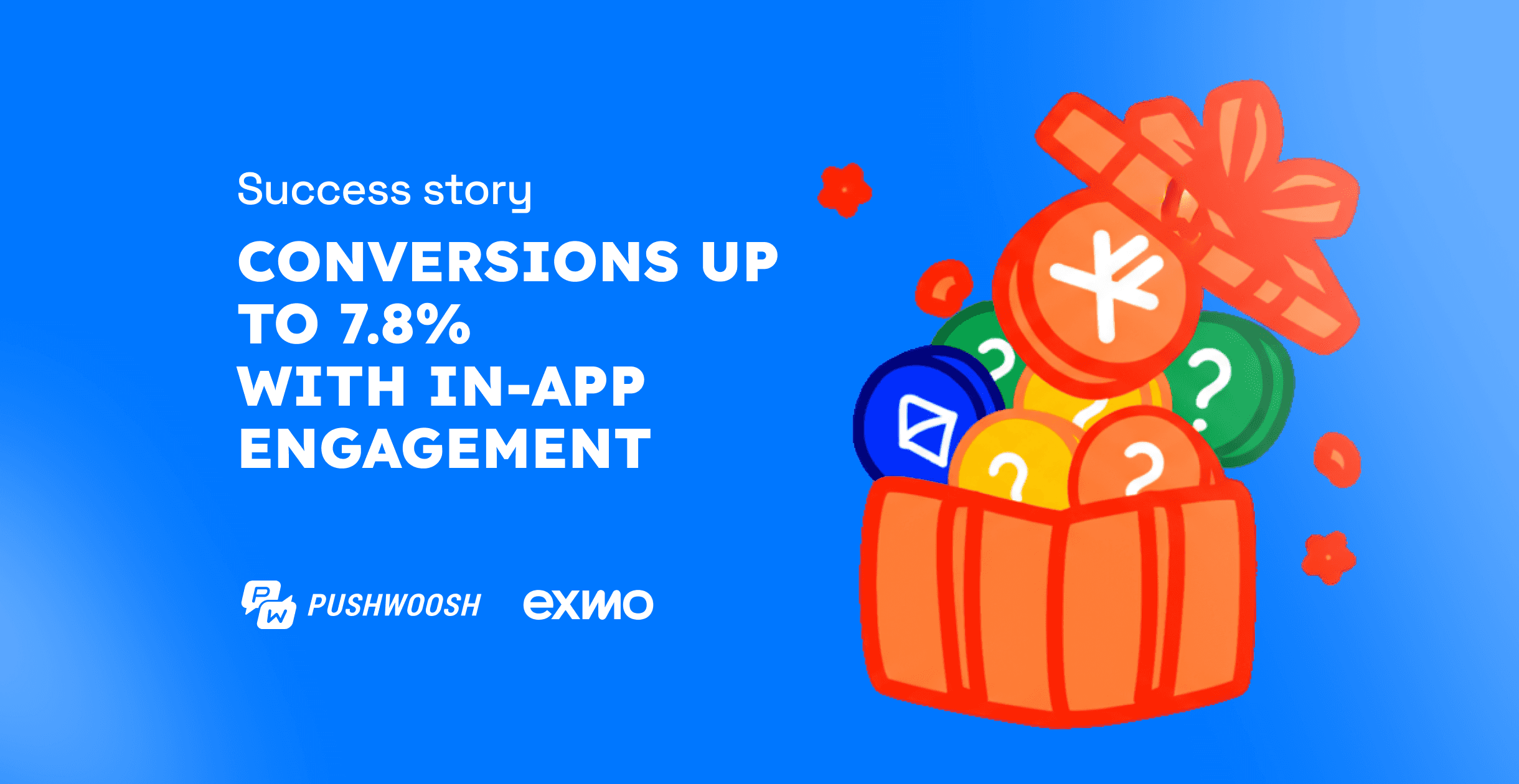 EXMO.com activates users and boosts conversion to 7.8% with Pushwoosh